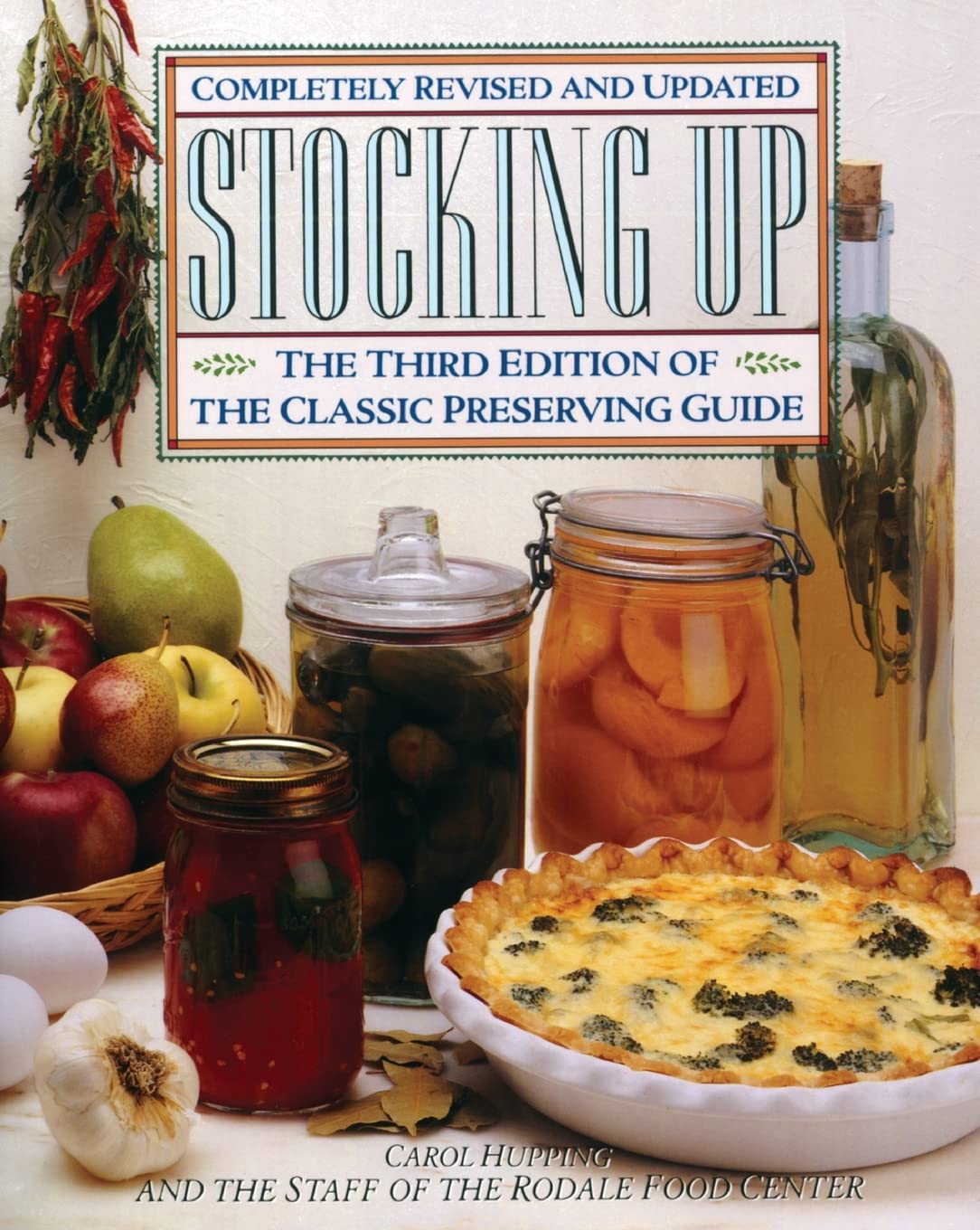 Stocking Up: The Third Edition of America's Classic Preserving Guide,Used