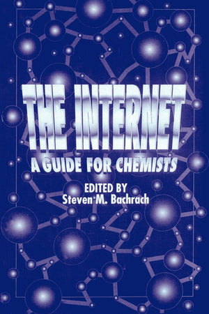 The Internet: A Guide for Chemists (Acs Professional Reference Book),Used