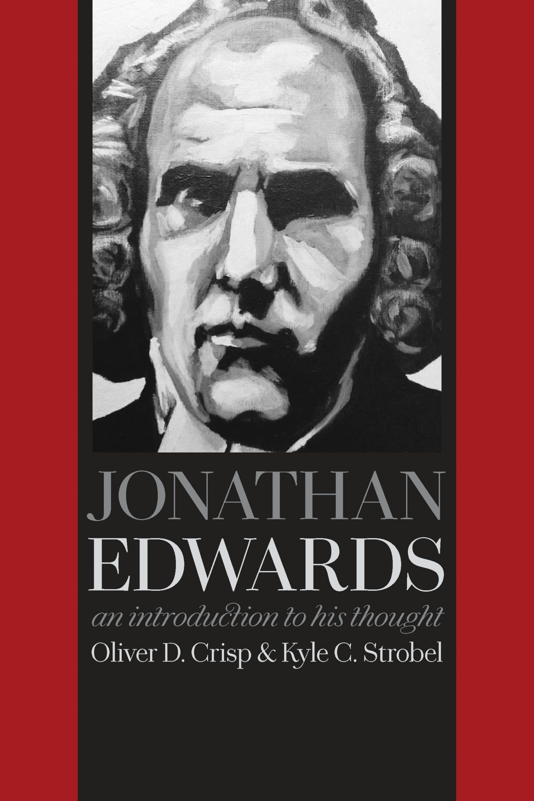 Jonathan Edwards: An Introduction to His Thought,Used