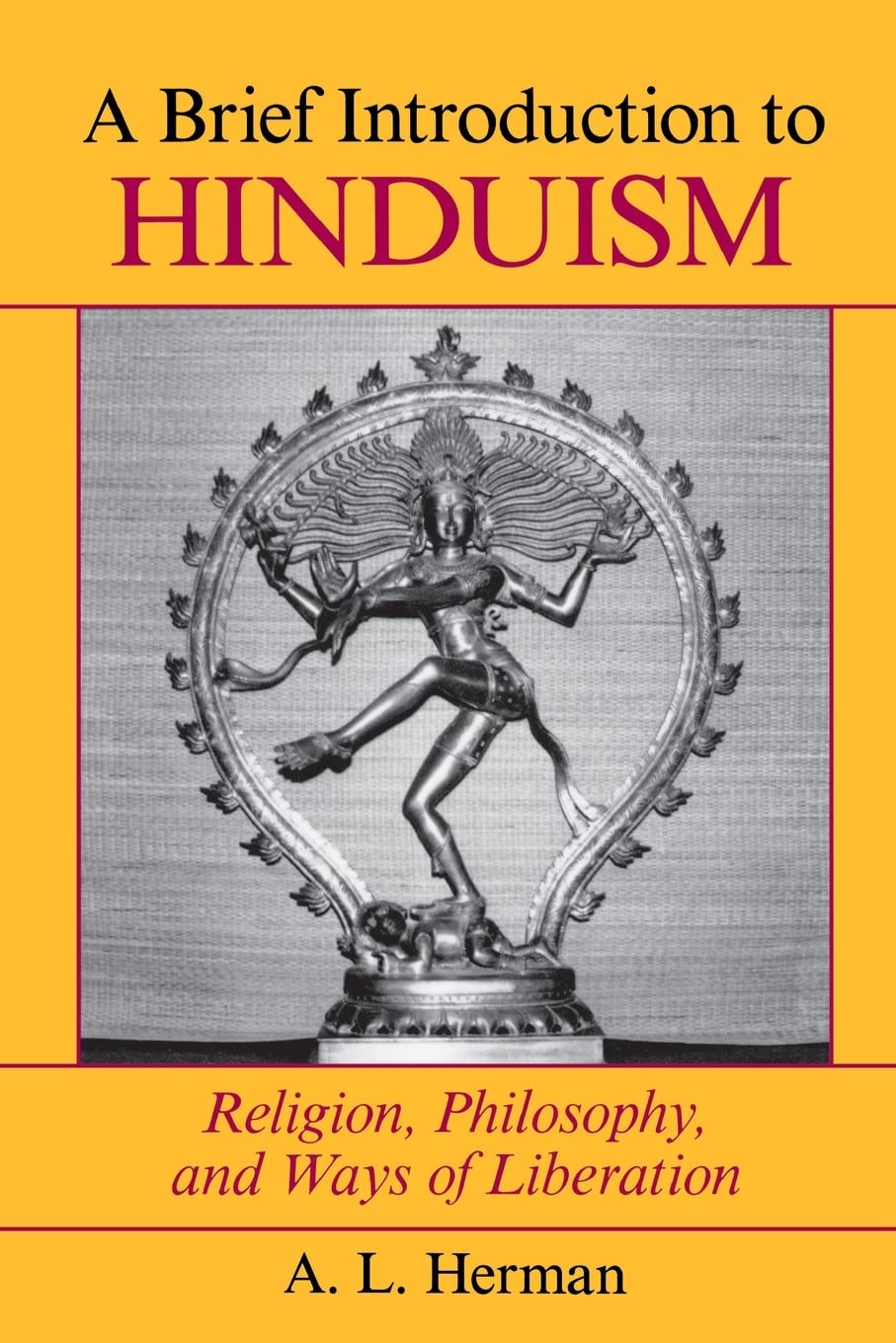 A Brief Introduction To Hinduism: Religion, Philosophy, And Ways Of Liberation,Used