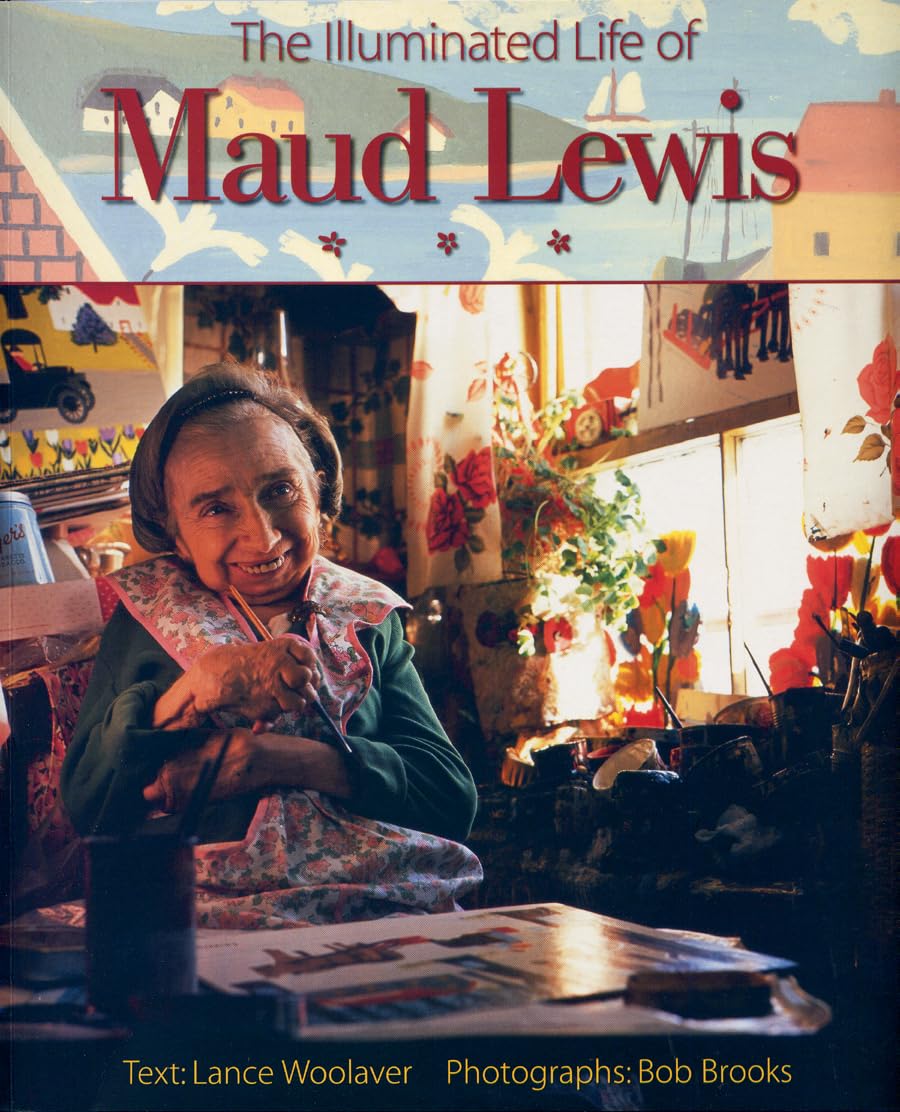 The Illuminated Life of Maud Lewis,Used
