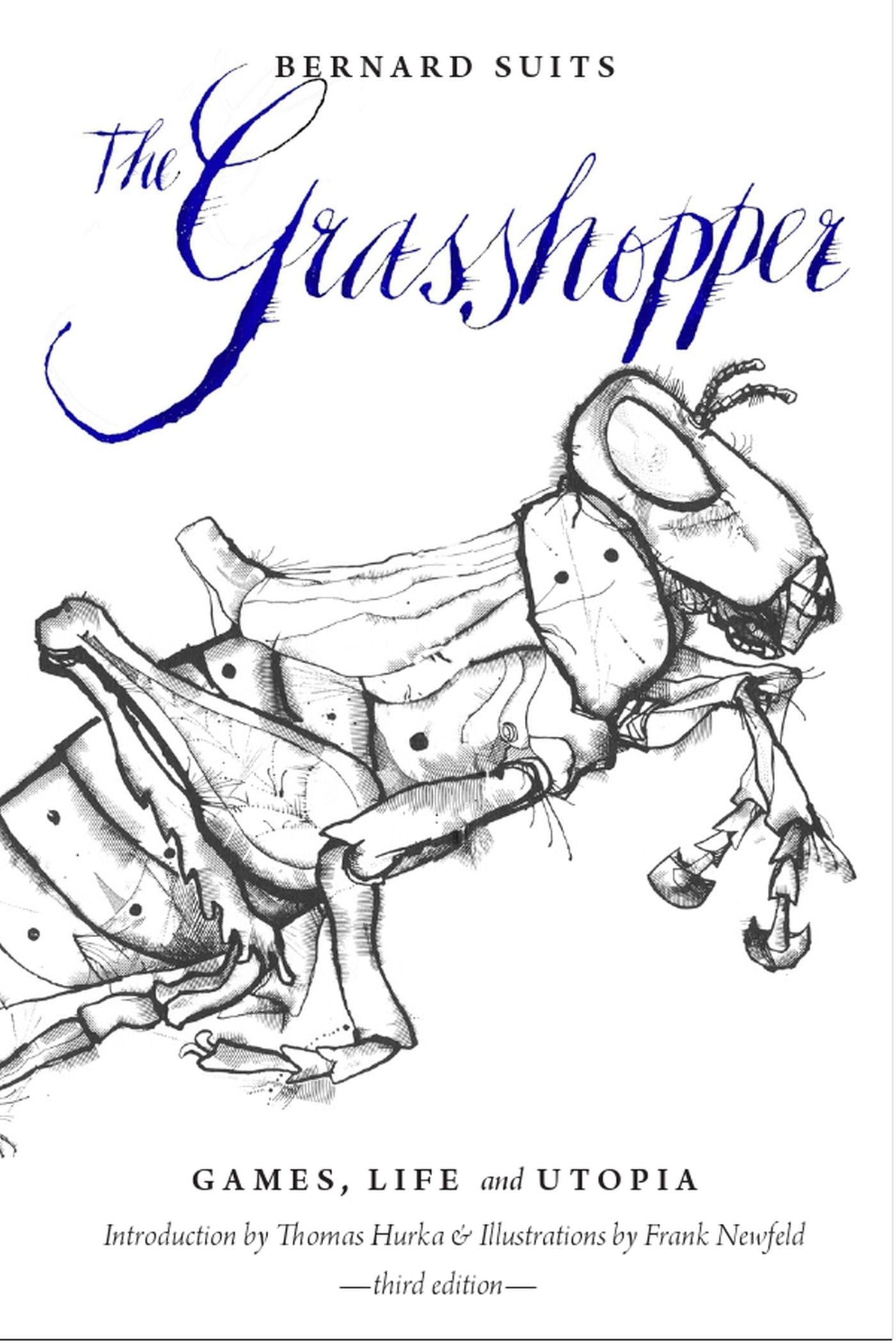 The Grasshopper  Third Edition: Games, Life And Utopia,New