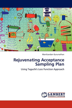 Rejuvenating Acceptance Sampling Plan: Using Taguchi's Loss Function Approach,Used