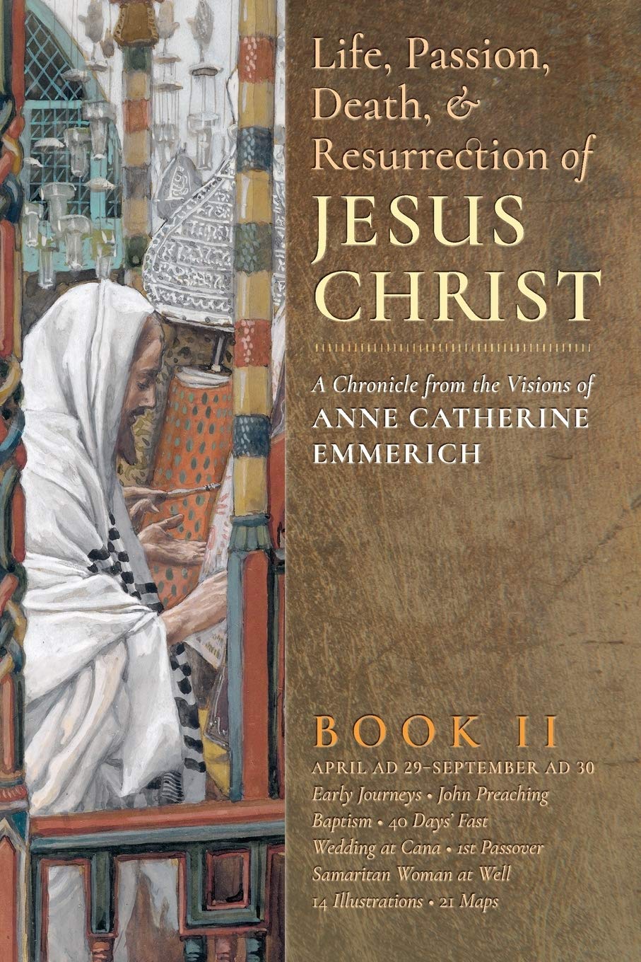 The Life, Passion, Death and Resurrection of Jesus Christ Book II: A Chronicle from the Visions of Anne Catherine Emmerich,Used