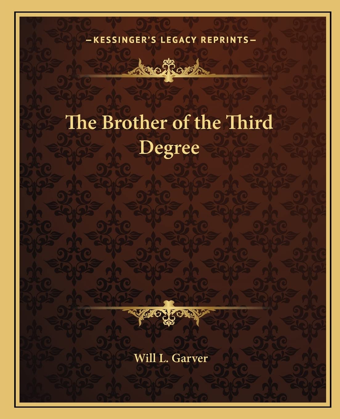 The Brother of the Third Degree,Used