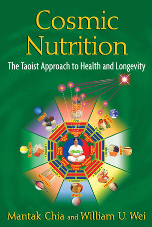 Cosmic Nutrition: The Taoist Approach to Health and Longevity,Used