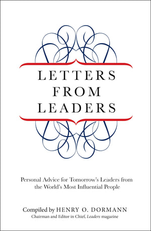 Letters from Leaders: Personal Advice For Tomorrow's Leaders From The World's Most Influential People,Used