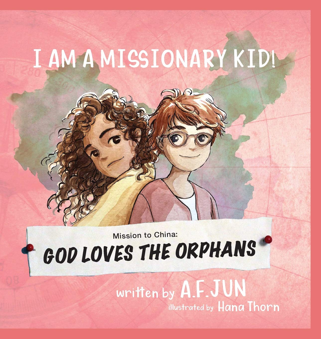 Mission to China: God Loves the Orphans (I AM A MISSIONARY KID! SERIES): Missionary Stories for Kids,Used