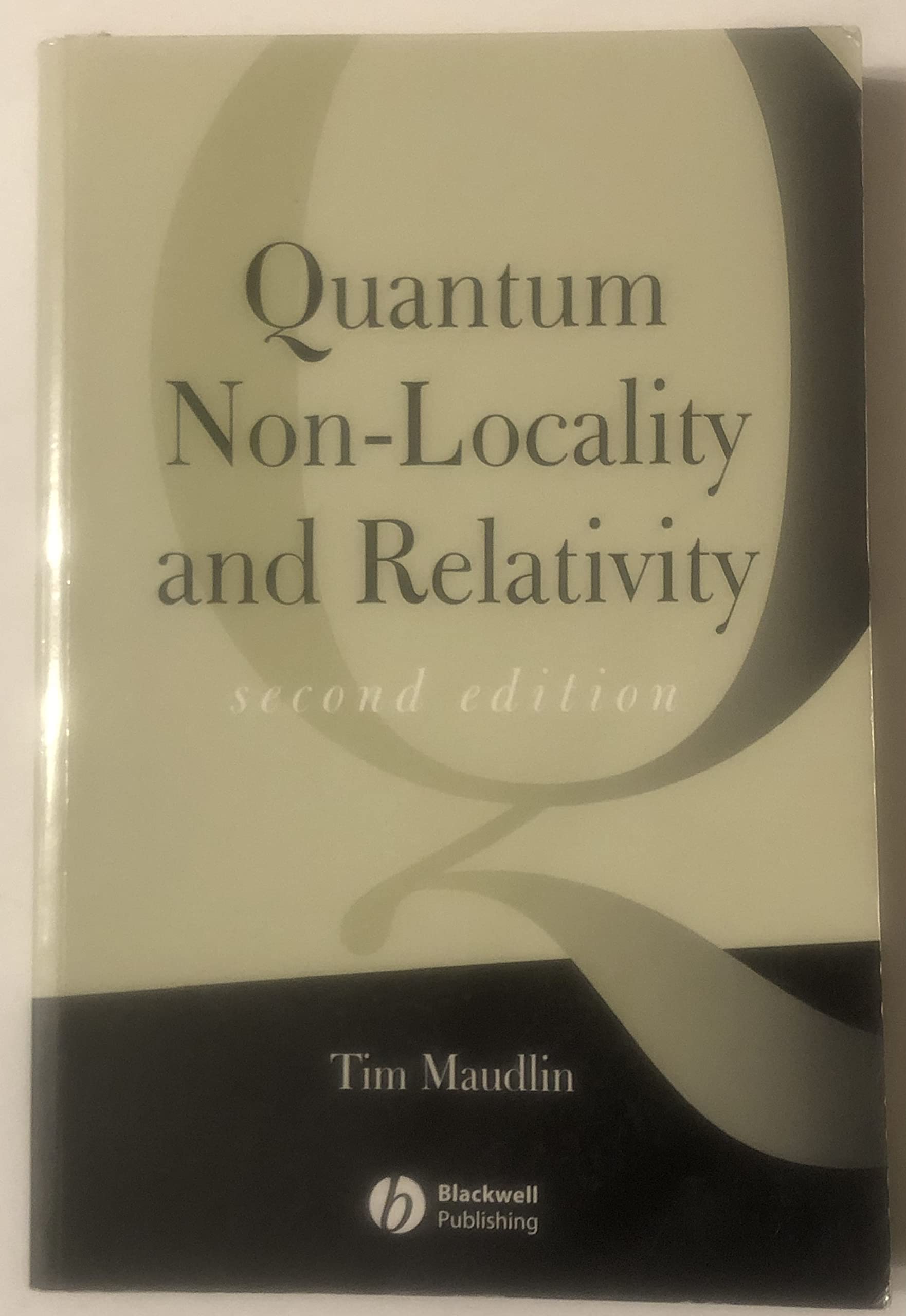 Quantum NonLocality and Relativity: Metaphysical Intimations of Modern Physics, Second Edition,Used