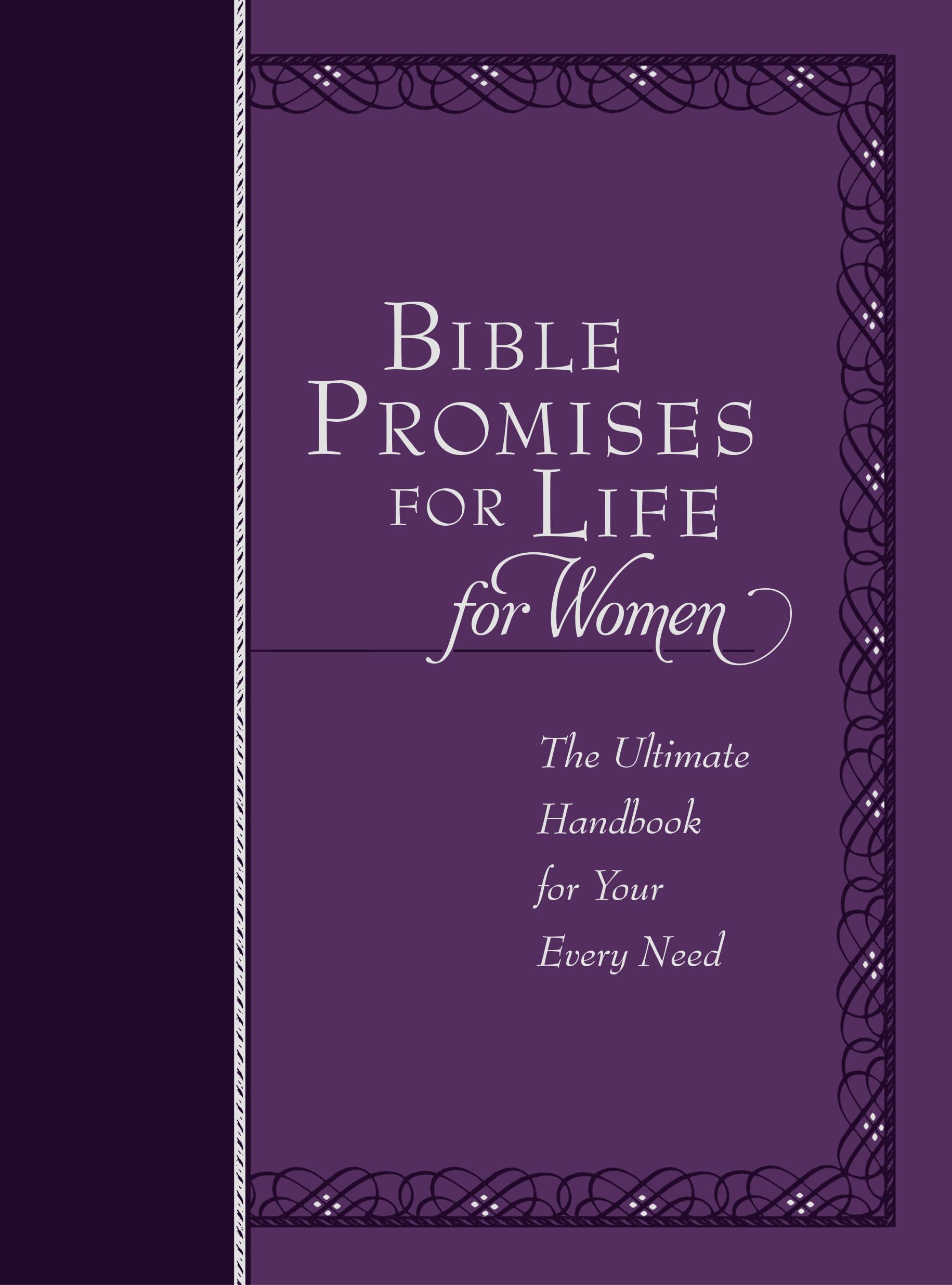 Bible Promises For Life For Women: The Ultimate Handbook For Your Every Need