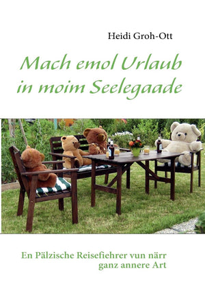 Mach emol Urlaub in moim Seelegaade: En Plzische Reisefiehrer vun nrr ganz annere Art (German Edition),Used