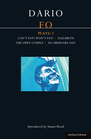 Fo Plays: 2: Can't Pay? Won't Pay!; Elizabeth; The Open Couple; An Ordinary Day (Contemporary Dramatists),Used
