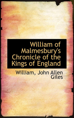 William Of Malmesbury'S Chronicle Of The Kings Of England,Used