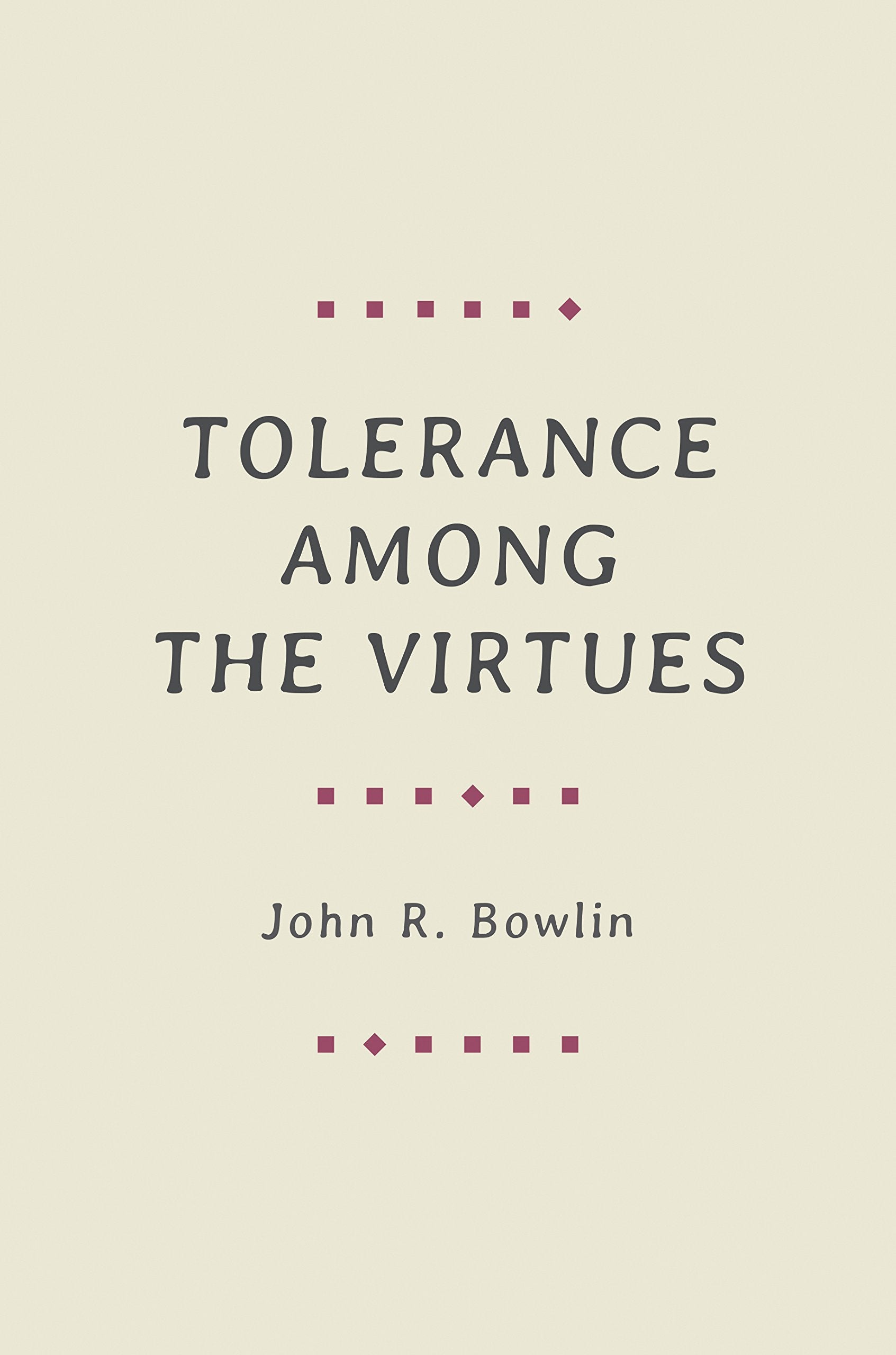 Tolerance Among The Virtues,Used