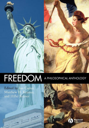 Freedom: A Philosophical Anthology,New