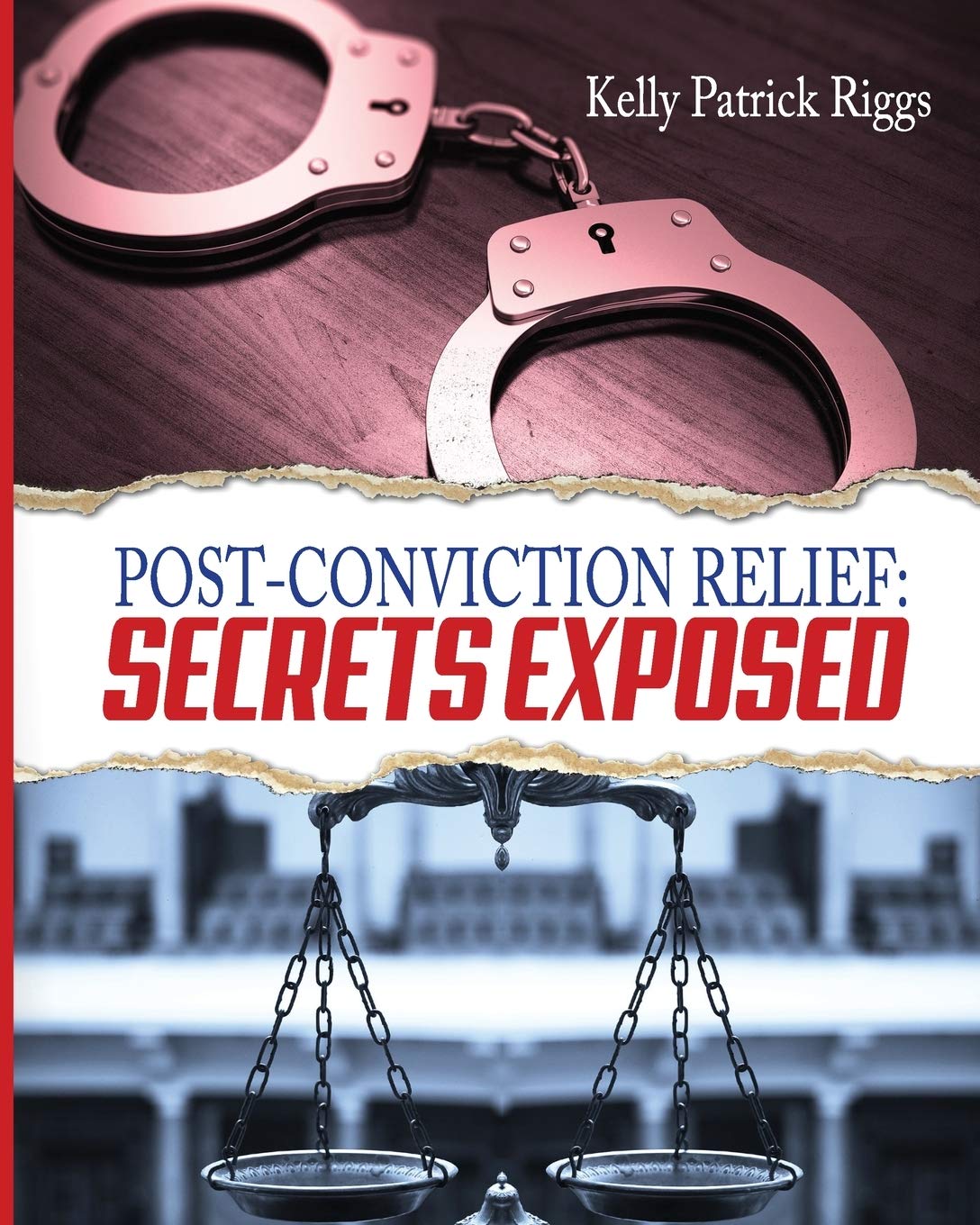 PostConviction Relief: Secrets Exposed,Used
