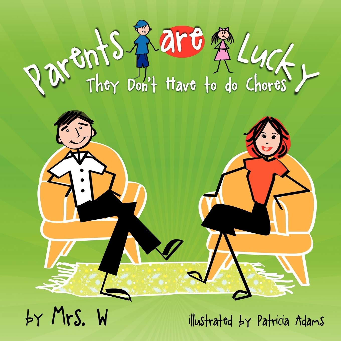 Parents Are Lucky: They Don'T Have To Do Chores,Used
