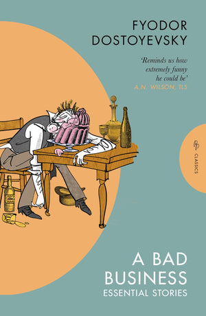 A Bad Business: Essential Stories (Pushkin Press Classics)