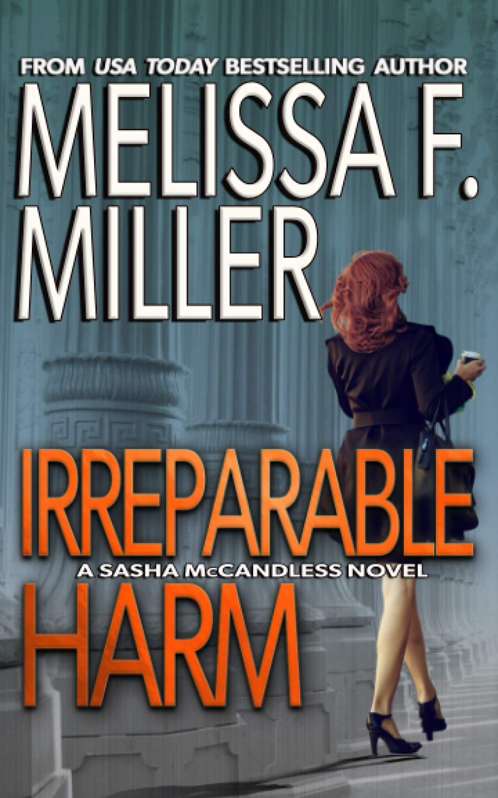 Irreparable Harm (Sasha McCandless Legal Thriller),Used