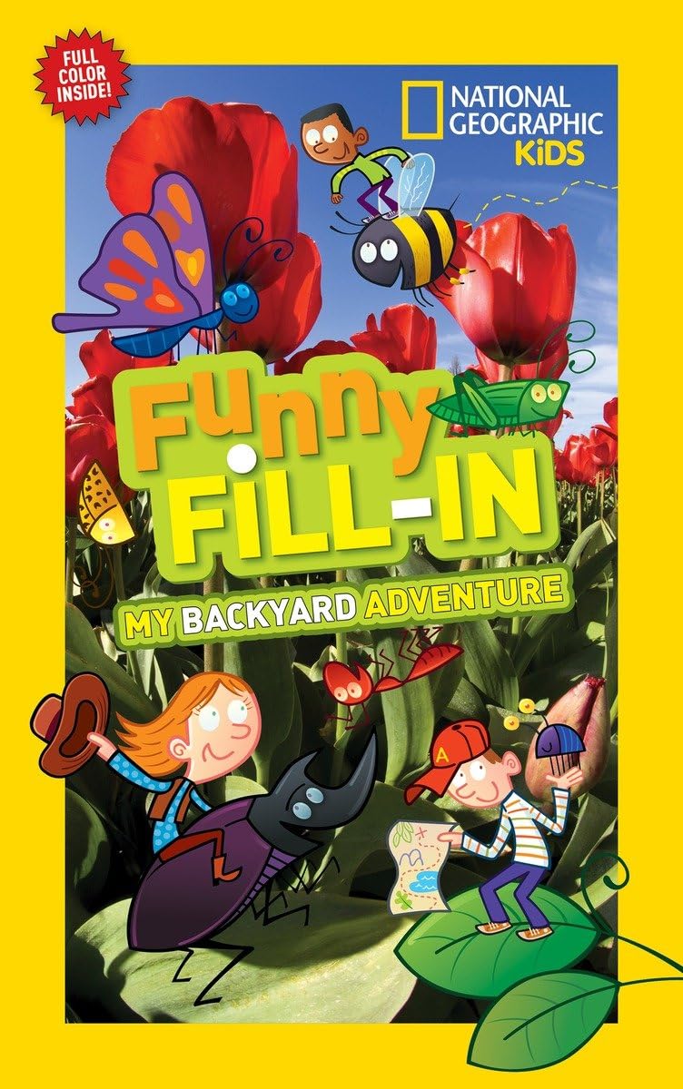 National Geographic Kids Funny Fillin: My Backyard Adventure (NG Kids Funny Fill In),Used