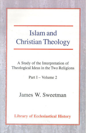 Islam and Christian Theology (Library of Ecclesiastical History),Used