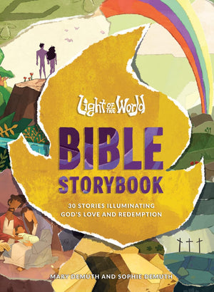 Light Of The World Bible Storybook: 30 Stories Illuminating GodS Love And Redemption