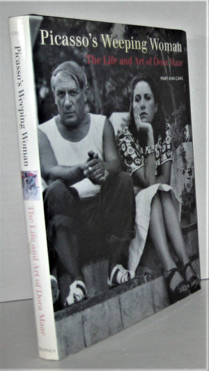 Picasso's Weeping Woman: The Life and Art of Dora Maar,New