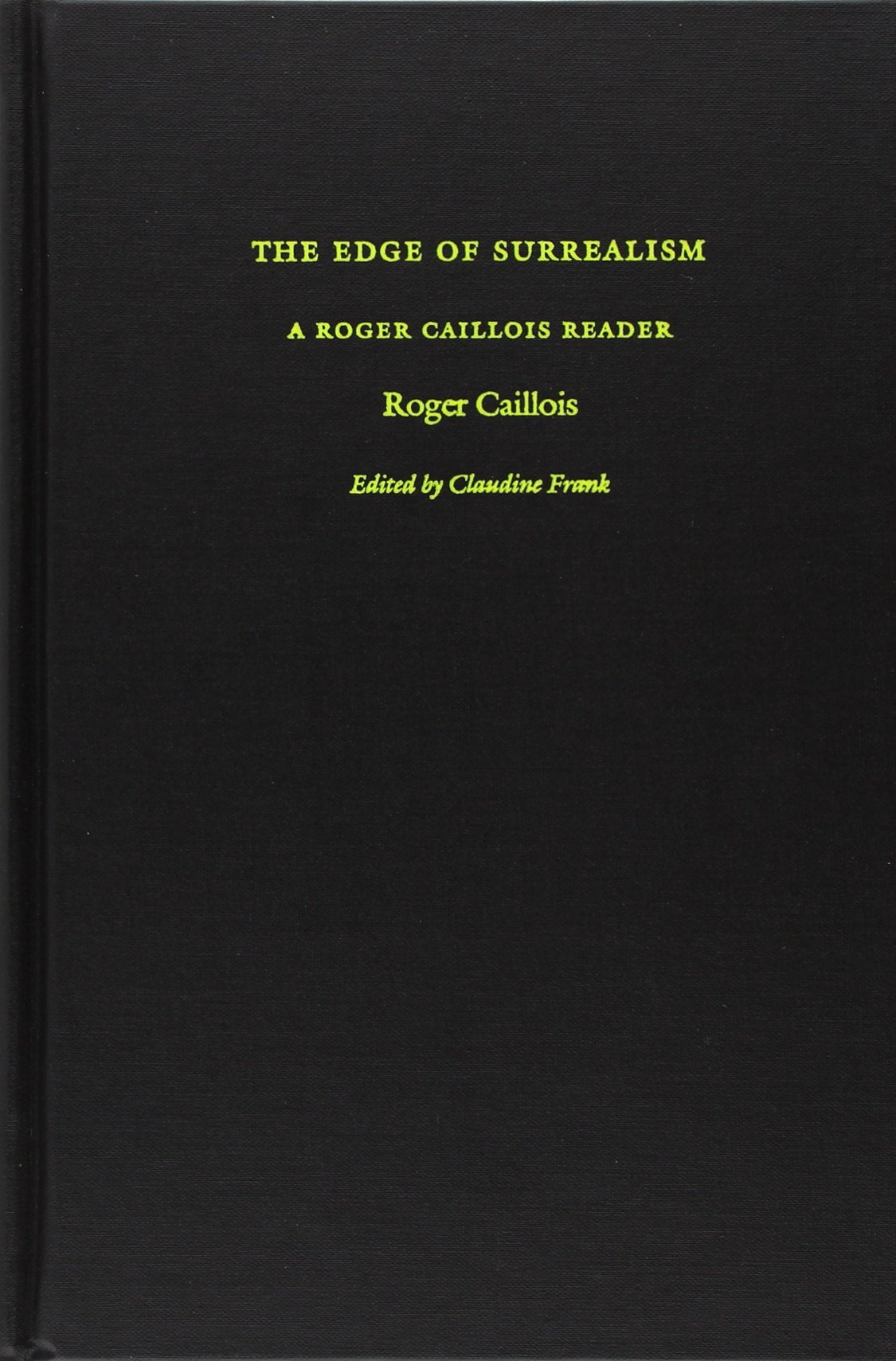 The Edge of Surrealism: A Roger Caillois Reader,Used
