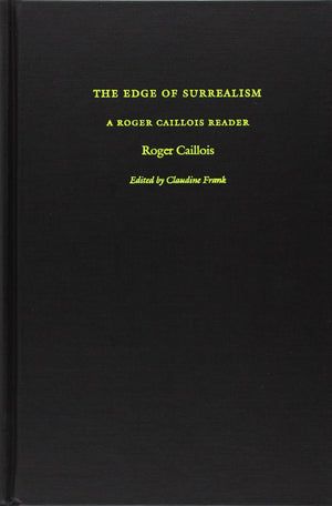 The Edge of Surrealism: A Roger Caillois Reader,Used