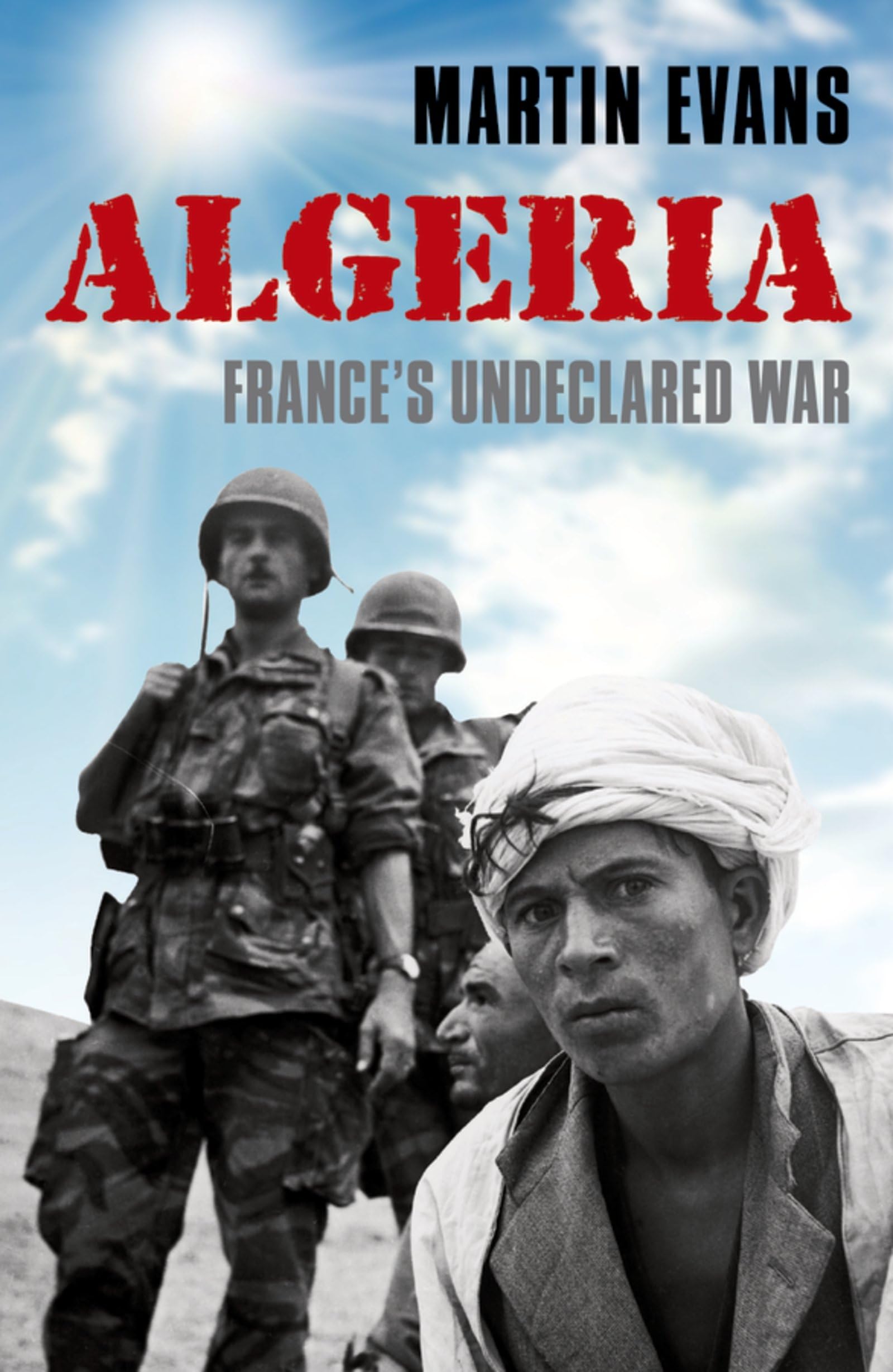 Algeria: France's Undeclared War (Making of the Modern World),Used
