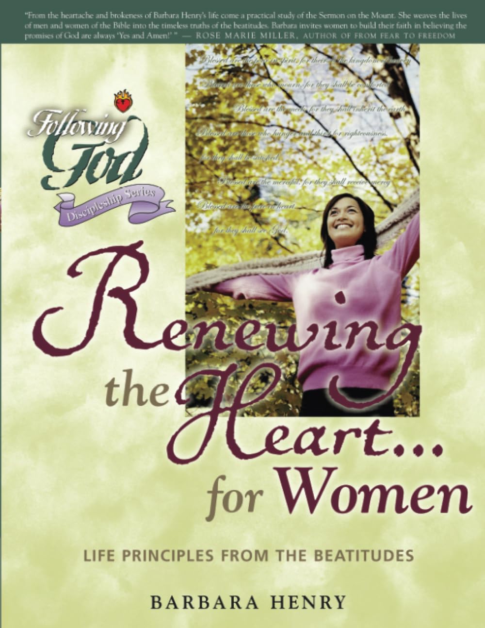 Renewing the Heart for Women: Life Principles from the Beatitudes (Following God Discipleship Series),Used