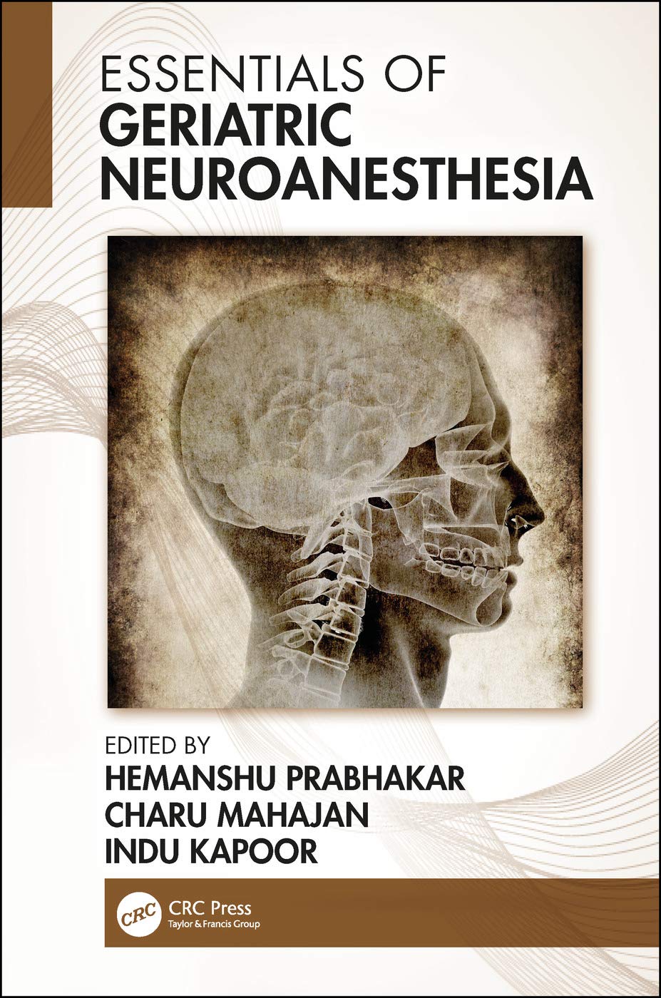 Essentials of Geriatric Neuroanesthesia,Used