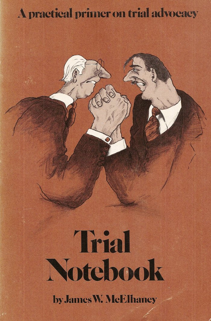 Trial Notebook: A Practical Primer on Trial Advocacy,Used