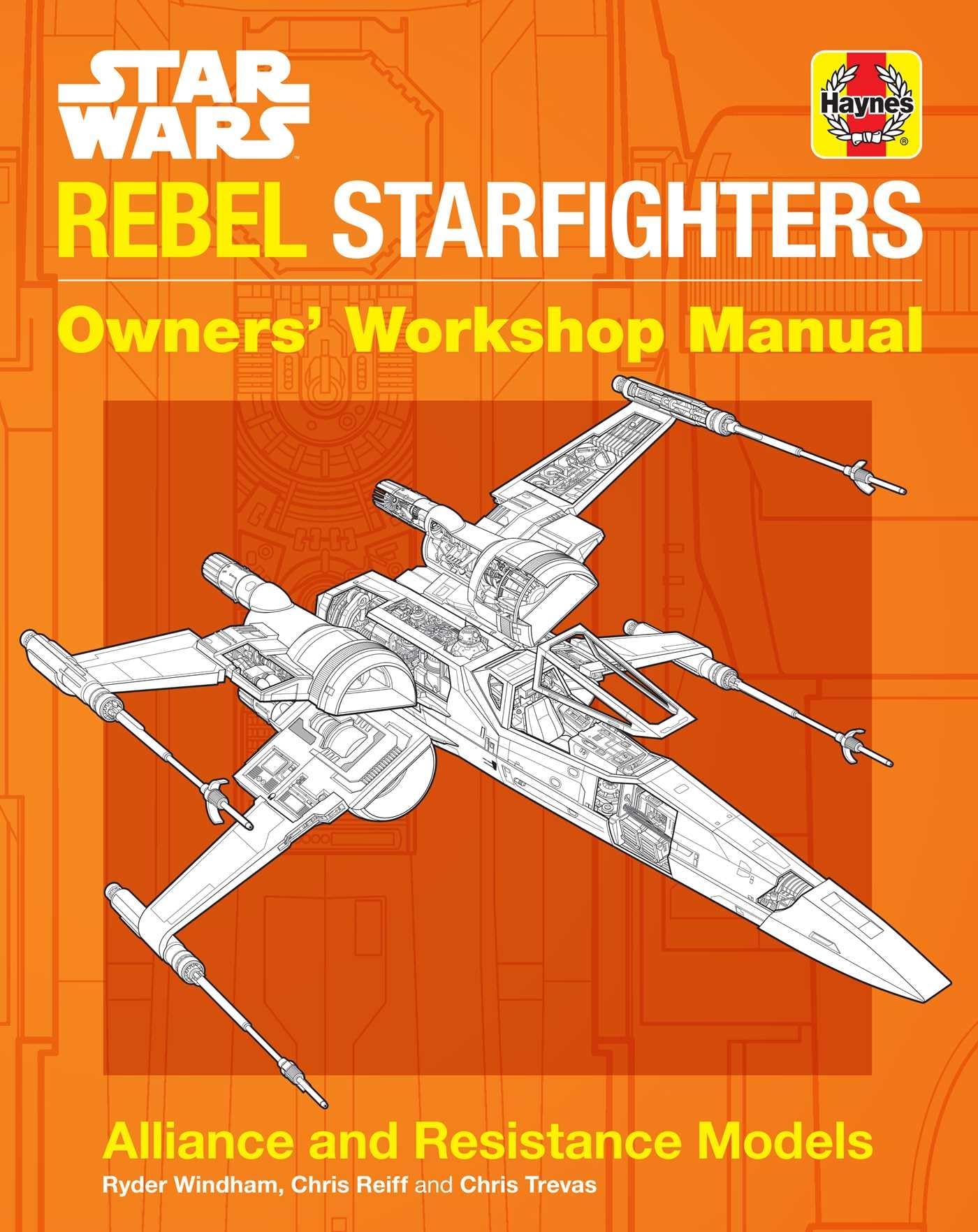 Star Wars: Rebel Starfighters: Owners' Workshop Manual,New