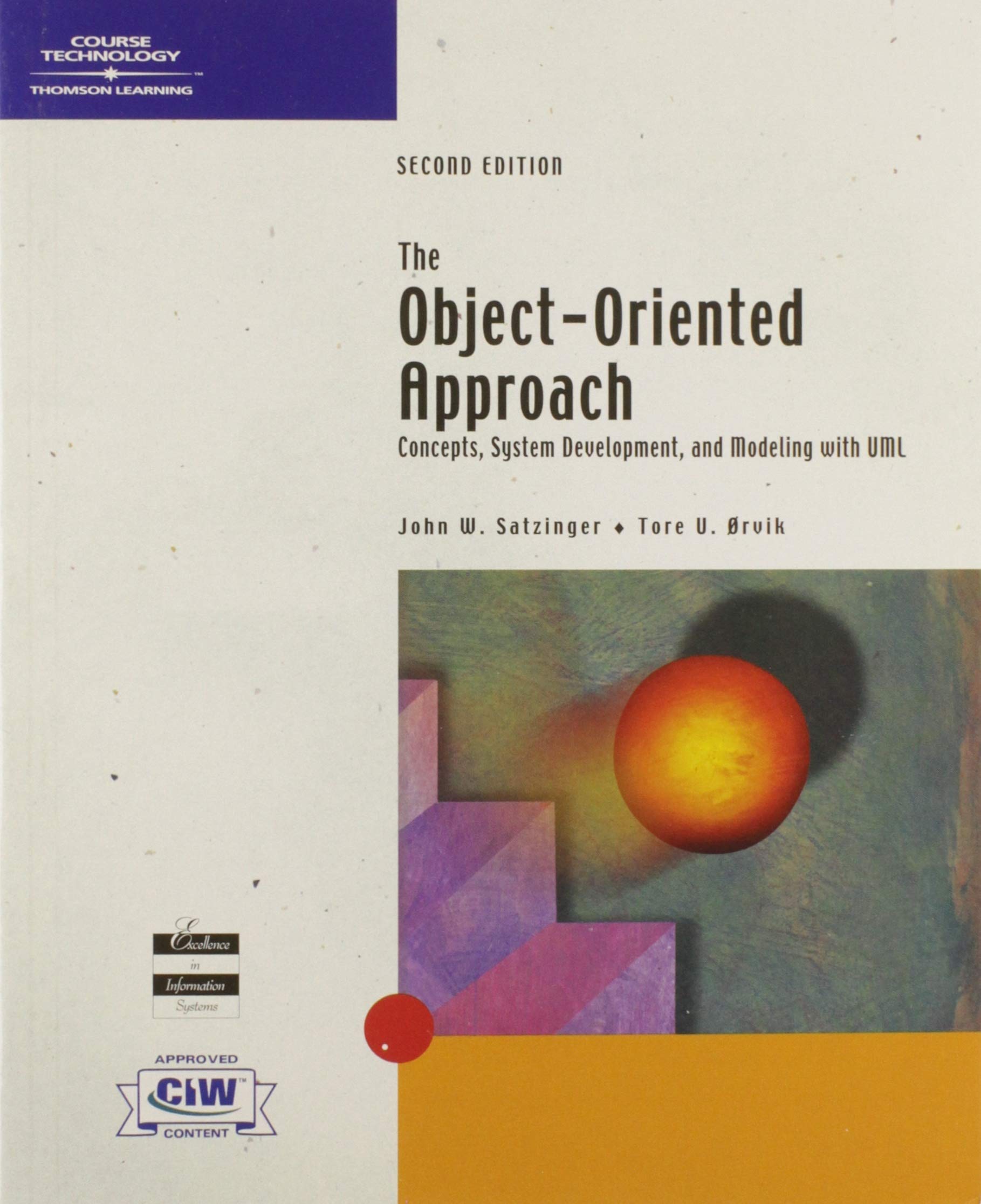 The ObjectOriented Approach: Concepts, Systems Development, and Modeling with UML, Second Edition,Used