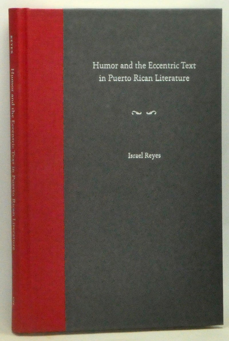 Humor And The Eccentric Text In Puerto Rican Literature (New Directions In Puerto Rican Studies),Used
