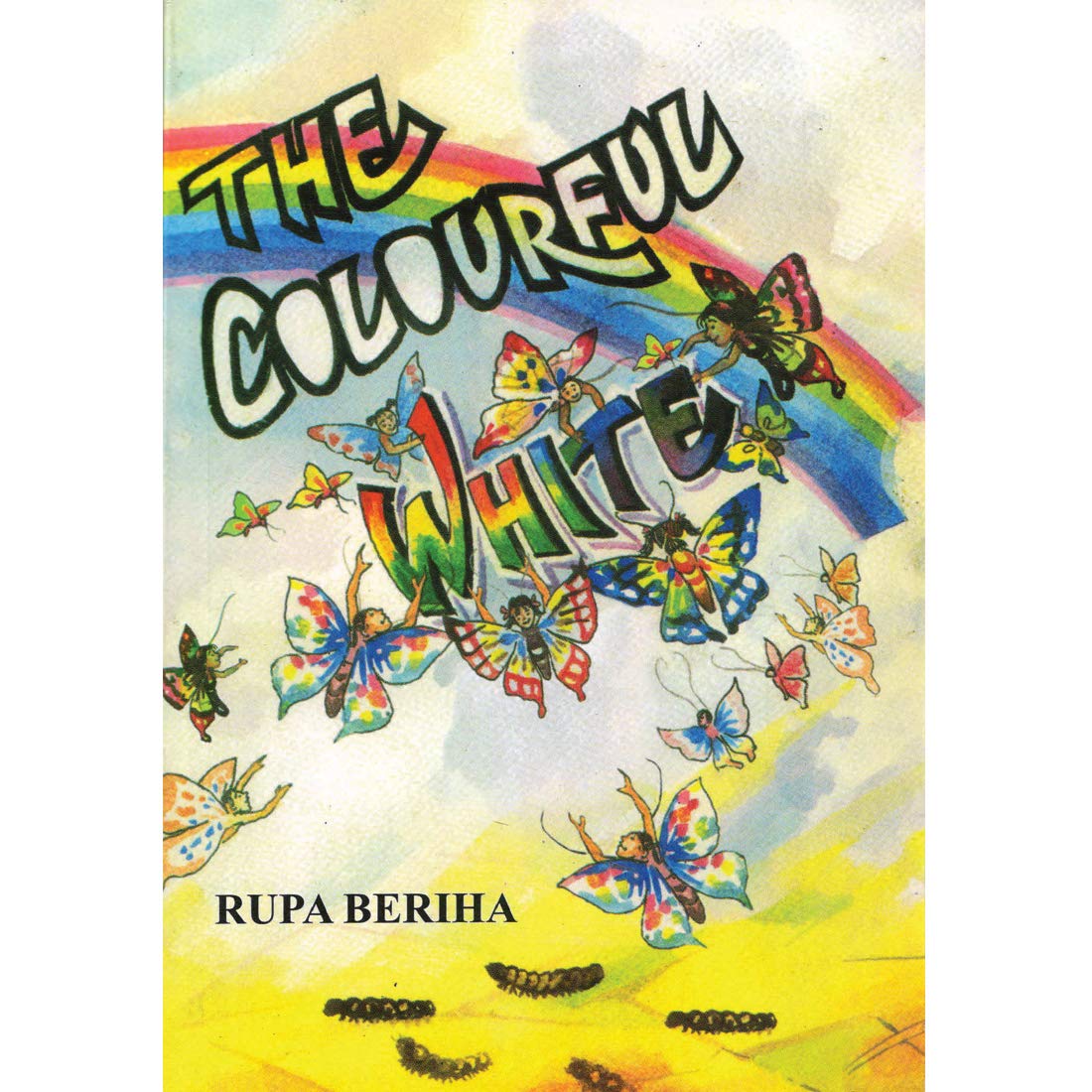 The Colourful White - Rupa Beriha (Maple Classics)