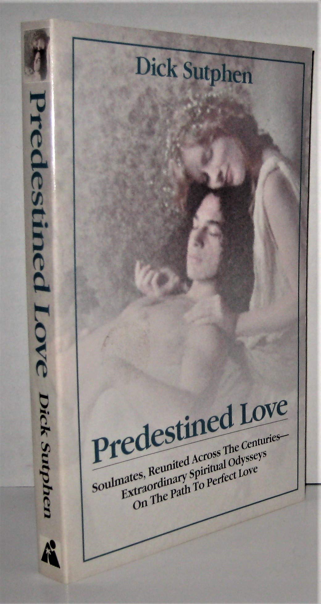 Predestined Love: Soulmates, Reunited Across the CenturiesExtraordinary Spiritual Odysseys on the Path to Perfect Love,Used