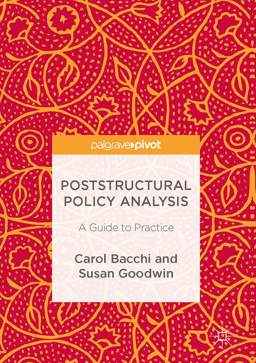 Poststructural Policy Analysis: A Guide to Practice,Used