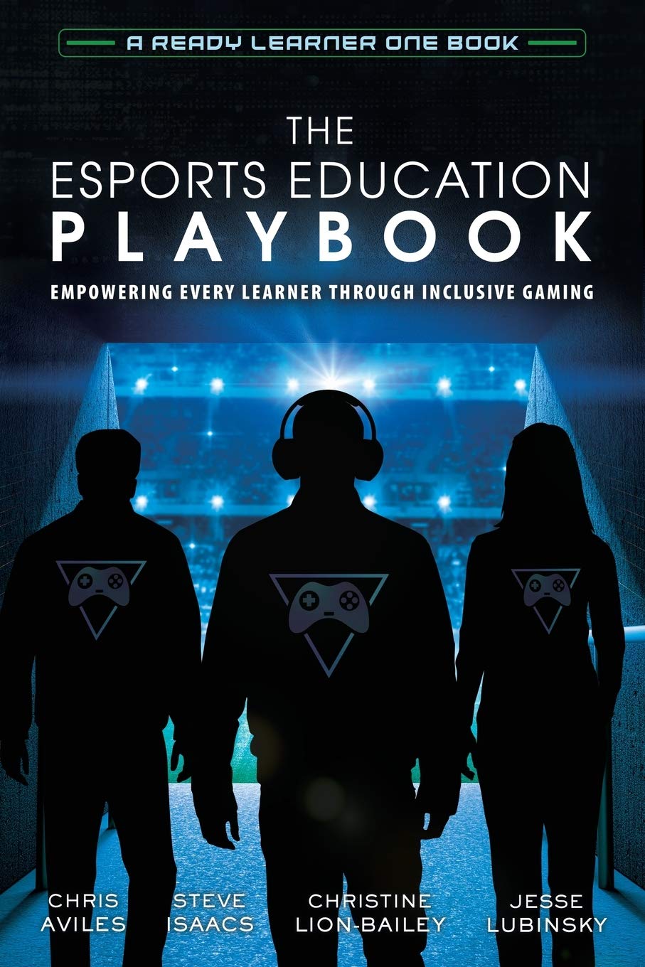The Esports Education Playbook: Empowering Every Learner Through Inclusive Gaming,Used