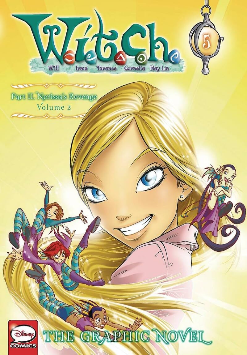 W.I.T.C.H. Part 2, Vol. 2: Nerissa'S Revenge (W.I.T.C.H.: The Graphic Novel, 5)-used