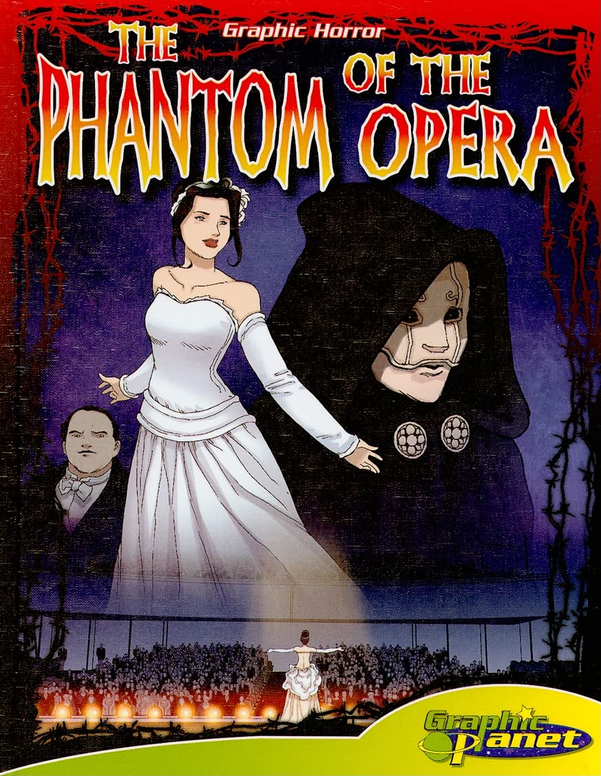 Phantom of the Opera (Graphic planet: Graphic horror),Used