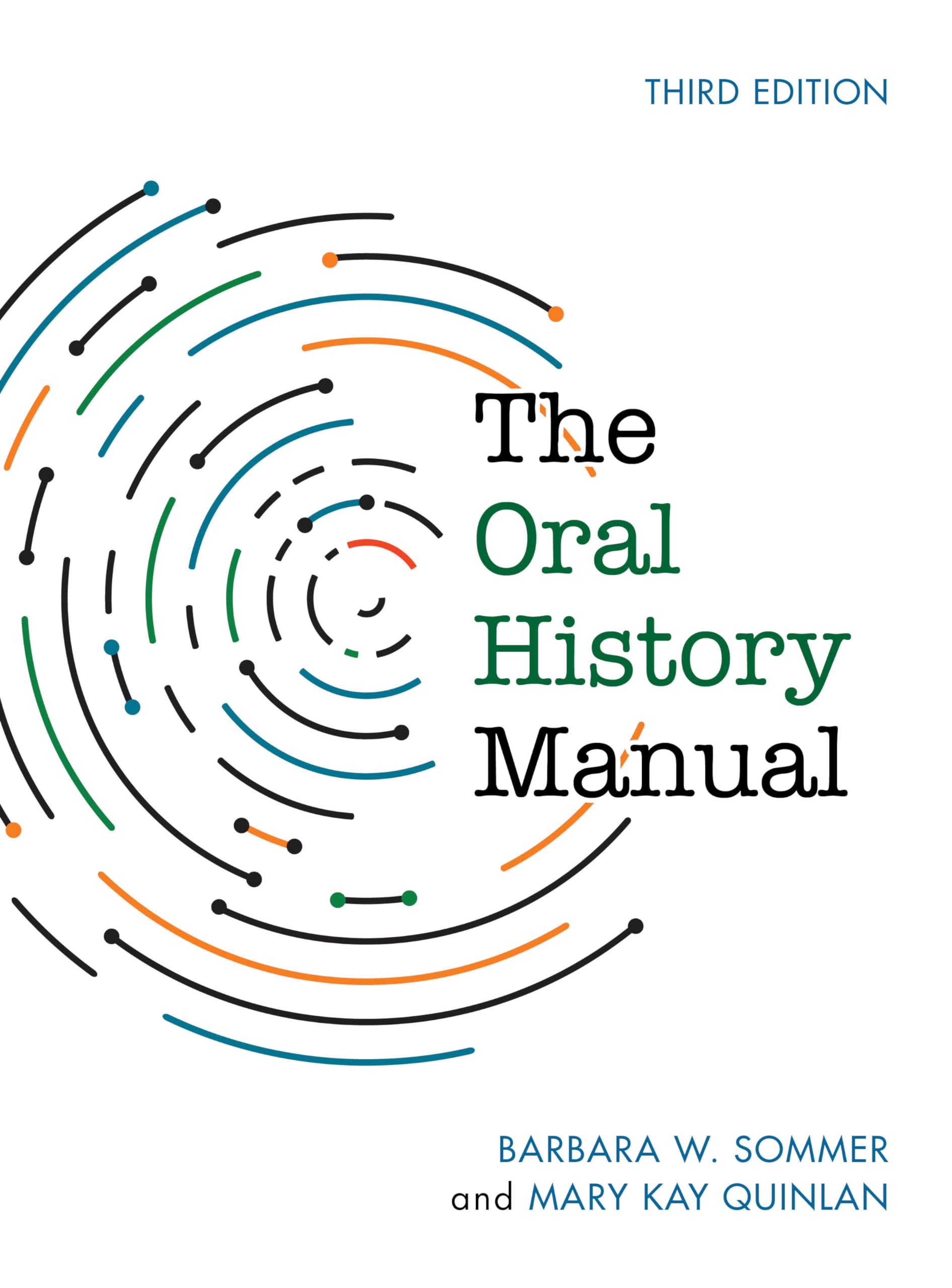 The Oral History Manual (American Association For State And Local History)