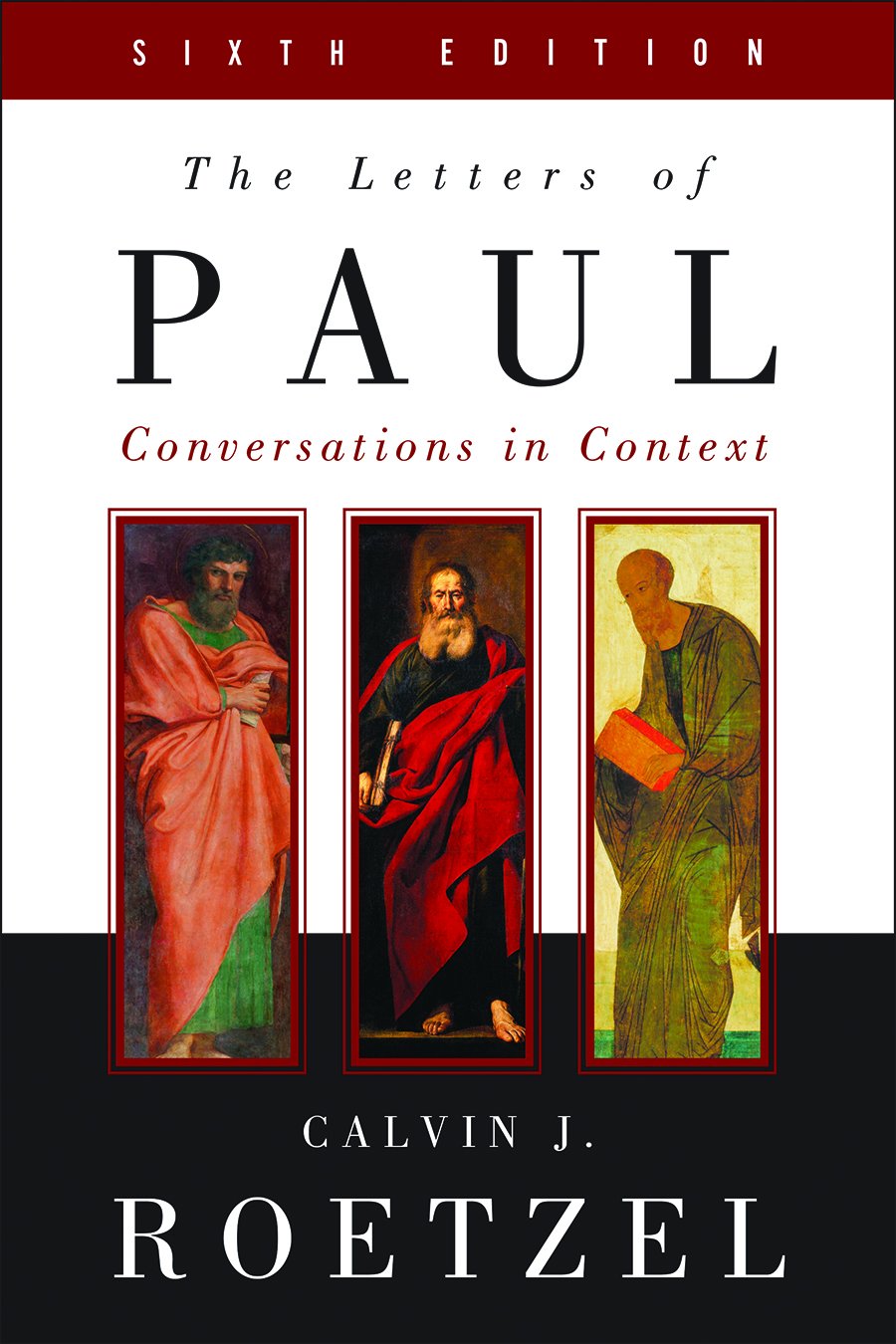 The Letters Of Paul, Sixth Edition: Conversations In Context