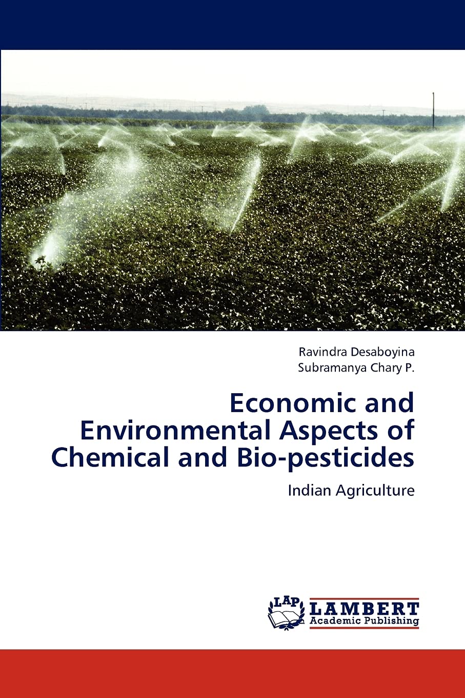 Economic and Environmental Aspects of Chemical and Biopesticides: Indian Agriculture,Used