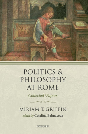 Politics and Philosophy at Rome: Collected Papers,Used