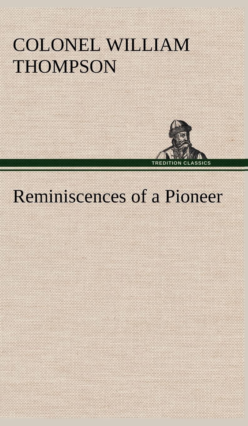 Reminiscences of a Pioneer,Used