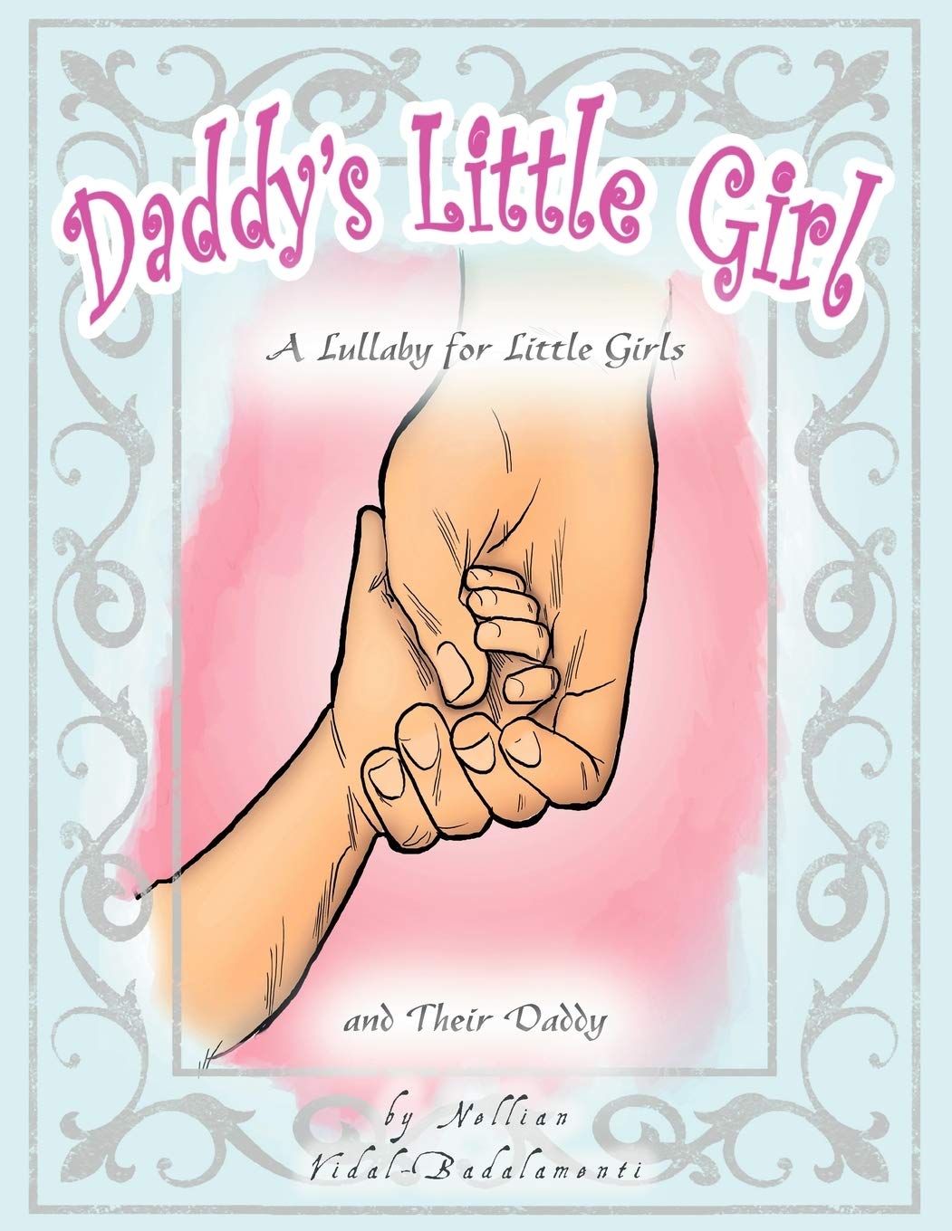 Daddy'S Little Girl: A Lullaby For Little Girls And Their Daddy,Used
