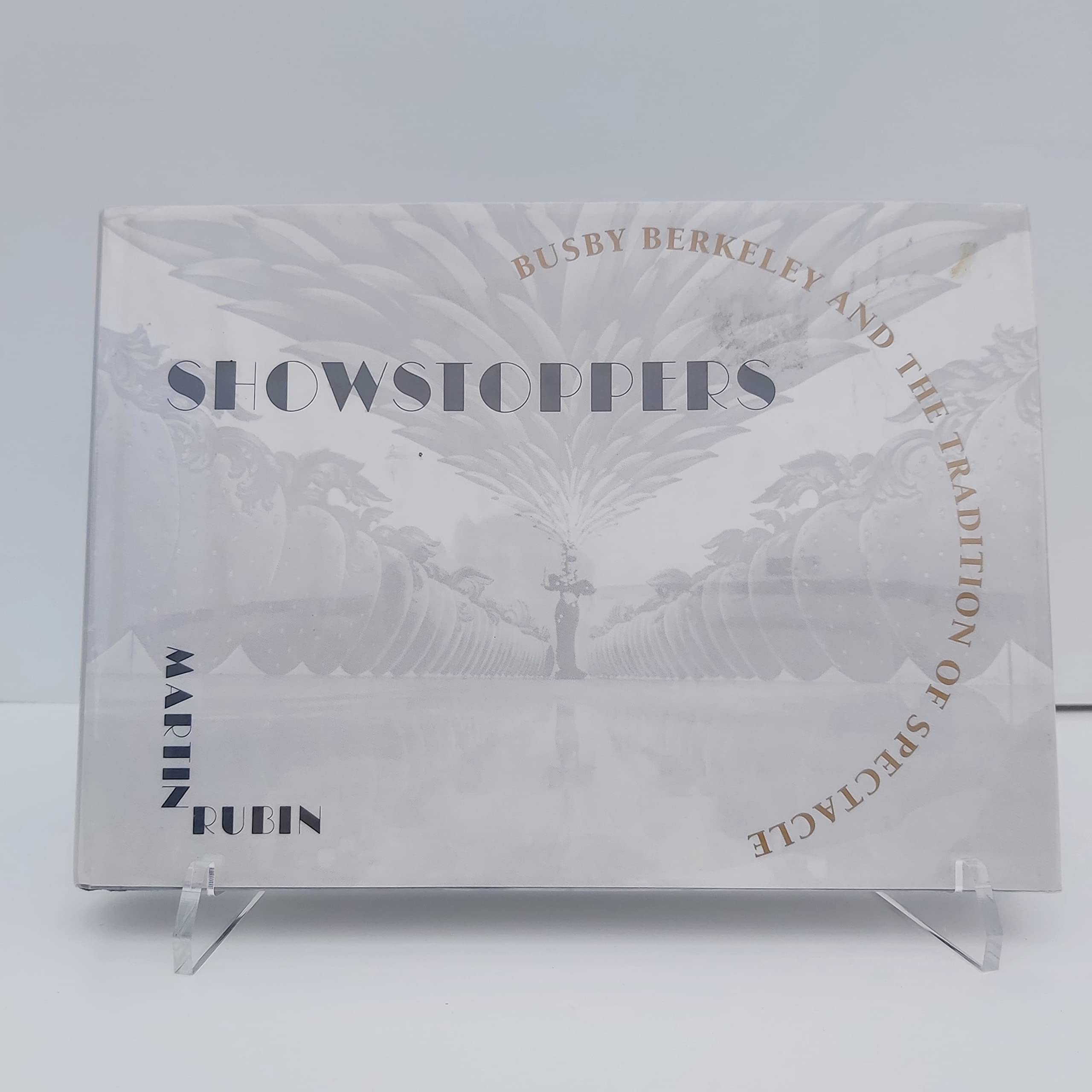 Showstoppers: Busby Berkeley and the Tradition of Spectacle,Used