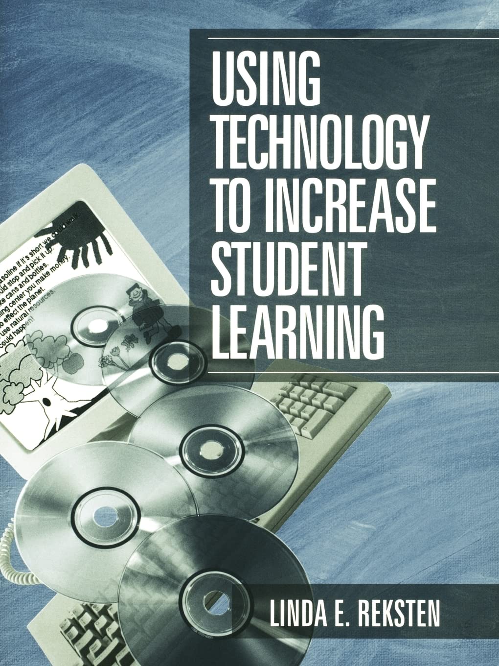 Using Technology To Increase Student Learning,New